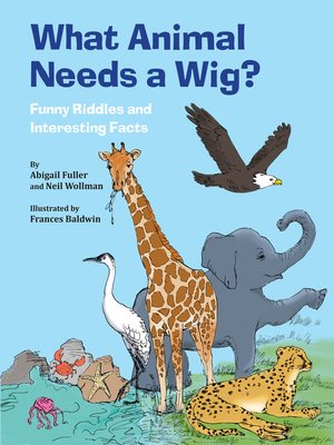 cover image of What Animal Needs a Wig?